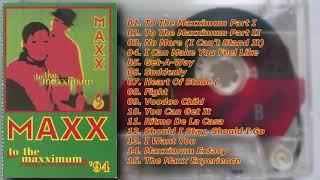 Maxx  To The Maxximum Full Album [upl. by Erek646]