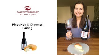 Pinot Noir amp Chaumes Cheese Pairing [upl. by Fuld574]