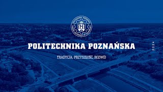 Politechnika Poznańska  tradycja przyszłość rozwój [upl. by Narih]