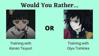 Would You Rather Demon Slayer edition Part 21 [upl. by Anisamoht]