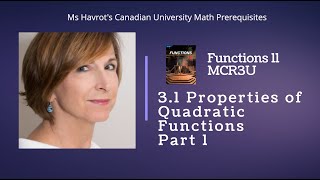 Functions 31 Properties of Quadratic Functions  part 1 [upl. by Ycrem]