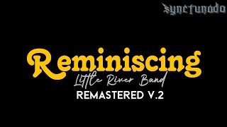 REMINISCING  LITTLE RIVER BAND  REMASTERED V2  INSTRUMENTAL  MINUS ONE [upl. by Gurtner926]