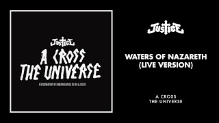 Justice  Waters Of Nazareth Live Version Official Audio [upl. by Reagen]