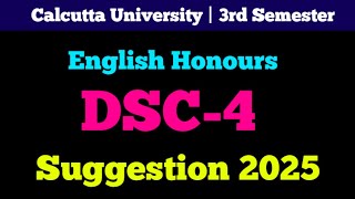 CU 3rd Semester English Honours DSC4 Suggestion 2025  DSC4 English Honours Suggestion 2025 [upl. by Tolmann]