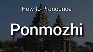 Ponmozhi  Pronunciation and Meaning [upl. by Diella]