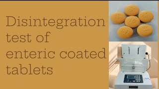 How to perform Disintegration test of Enteric coated tablets [upl. by Ardnuasac606]