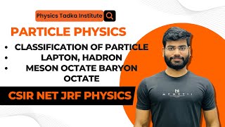 particle physics classification of elementary particle csir net physical sciencegatemsc entrance [upl. by Yziar76]