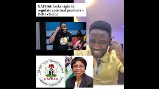 Nafdac does not have the right to investigate Pastor Jeremiah Fufeyin Deltan pastors [upl. by Haily889]