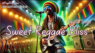 POPULAR REGGAE RHYTHM MUSIC HITS 20242025🎺🎸  MOOD VIBES ONLY REGGAE EVOLUTION [upl. by Meekahs]