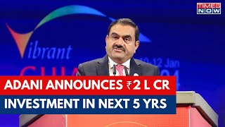 Vibrant Gujarat Summit 2024  Gautam Adani Announces ₹2 Lakh Crore Investment In Next 5 Years [upl. by Lessirg]