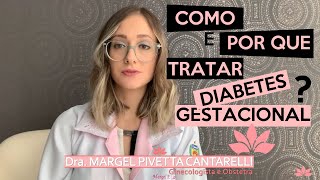 Como e por que tratar o Diabetes Gestacional [upl. by Nave]