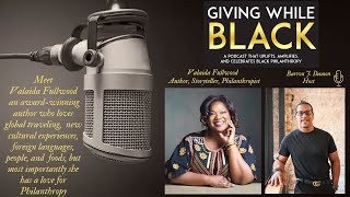 Episode 11 Giving While Black with Valaida Fullwood a Soul of Philanthropy [upl. by Annoid]