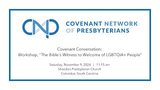 Covenant Conversation quotThe Bibles Witness to Welcome of LGBTQIA Peoplequot [upl. by Ed248]