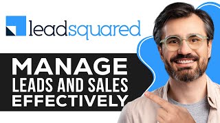 LeadSquared CRM Tutorial for Beginners  Manage Leads and Sales Effectively 2024 [upl. by Nerty]