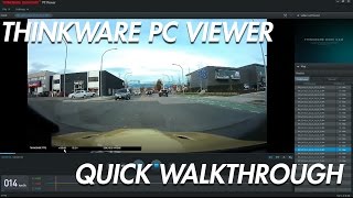 Thinkware Desktop Viewer Quick Walkthrough  BlackboxMyCar [upl. by Ongun220]