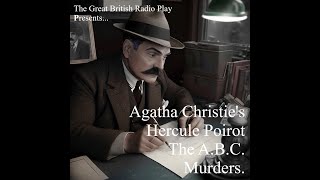 The Great British Radio Play Presents Inspector Poirot and the A B C Murders [upl. by Oilicec]