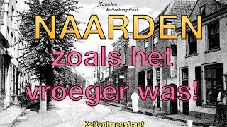 NAARDEN zoals het vroeger was [upl. by Soane]