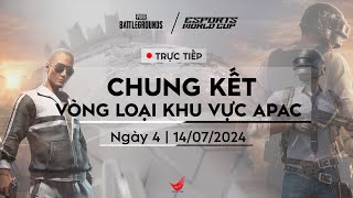 TRỰC TIẾP  PUBG PC  VÒNG LOẠI ESPORTS WORLD CUP KHU VỰC APAC  NGÀY 4 [upl. by Rehpinej]