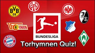 ⚽️⚽️Bundesliga Torhymnen Quiz⚽️⚽️ Saison 2324🏟️⚽️ [upl. by Lovering188]