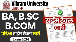 BA Bsc Bcom exam time table 2024  Vikram University Exam Time Table 2024  exam time table 2024 [upl. by Aerdnahc903]