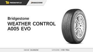 Pneumatikycz  Bridgestone Weather Control A005 EVO [upl. by Tamer404]