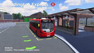 Beddington Express  West Croydon  Beddington ASDA  Croydon  The London Transport Game [upl. by Oner168]