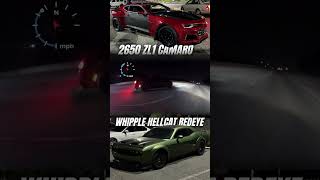 Camaro ZL1 FOB vs Whipple HELLCAT REDEYE ￼ [upl. by Ailema808]