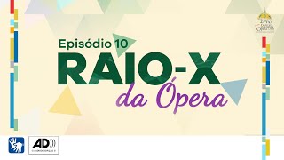 Raio  X da Ópera  Episódio 10 Balé [upl. by Roderica905]