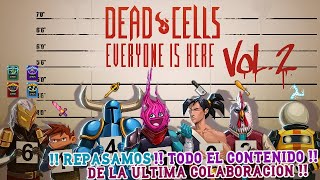 👾 Dead Cells 👾 Everyone is Here Vol II  Todo el Contenido que ofrece este nuevo crossover [upl. by Nnagrom]