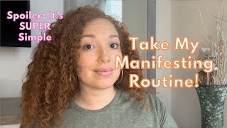 Steal My Manifesting Routine  3Step Simple Manifesting [upl. by Atterg]