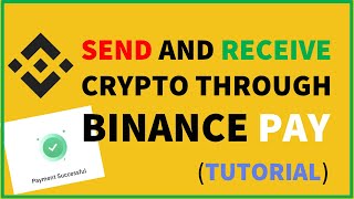 How to send and receive Crypto through Binance Pay  BINANCE PAY TUTORIAL [upl. by Neall450]