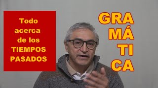 Todo acerca del pasado  Los tiempos pretéritos de indicativo en idioma español Español ELE B1C1 [upl. by Giguere]