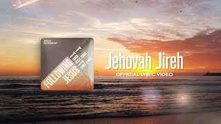 Jehovah Jireh Official Lyrics Video JPCC Worship [upl. by Hahnke744]