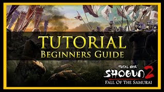 Total War Tutorial for Beginners Fall of the Samurai Edition [upl. by Saitam]