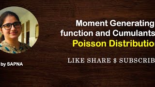 Moment Generating Function and Cumulants of Poisson Distribution  by Sapna billionaireicon3311 [upl. by Naraj555]