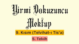 29 Mektup  9 KısımTelvihatı Tis’a  5 Telvih [upl. by Sualokin824]