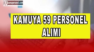 KAMUYA 59 PERSONEL ALIMI İŞKUR İŞ İLANLARI [upl. by Kwasi]