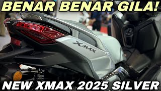 SANGAR GILA‼️YAMAHA XMAX 250 2025 SILVER [upl. by Sobmalarah606]