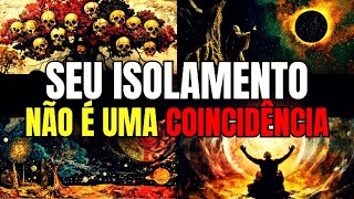 HÁ UM SINAL DO UNIVERSO Há EM SEU ISOLAMENTO  VOCÊ FOI ESCOLHIDO PARA ISSO [upl. by Jez]