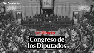 🔴 DIRECTO  Pleno en el Congreso de los Diputados [upl. by Halyak]