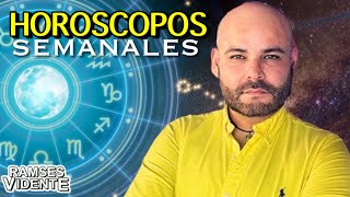 Horóscopos semanales lunes 5 al domingo 11 agosto horoscoposemanal agosto ramsesvidente [upl. by Antonia]