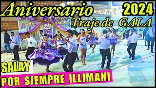 SALAY POR SIEMPRE ILLIMANI Filial Tacna Aniversario 2024 [upl. by Cathey]