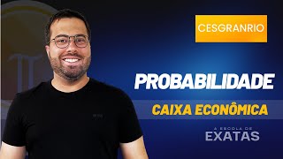 Concurso Caixa Econômica 2024  Exercícios CESGRANRIO Probabilidade [upl. by Ialohcin]