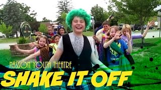 Nasson Youth Theatre  SHAKE IT OFF [upl. by Alsworth359]