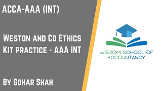 Weston and Co Ethics Kit practice  AAA INT [upl. by Keppel]