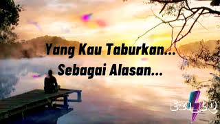 Hentikan Alasanmu➖Utama Lirik Video [upl. by Acira973]