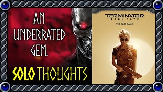 Terminator Dark Fate The Card Game  Solo Thoughts  A thematic underrated gem [upl. by Leraj580]