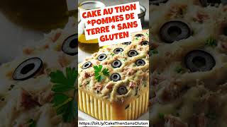 Cake au thon sans gluten aux pommes de terre et œufs durs sauce aïoli [upl. by Gaillard]