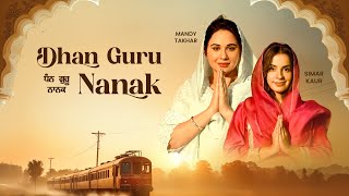 Dhan Guru Nanak  Simar Kaur ft Mandy Takhar  Official Music Video  Purab Mubarak Latest Punjabi [upl. by Adyaj]