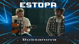 ESTOPABOSSANOVA [upl. by Alta]